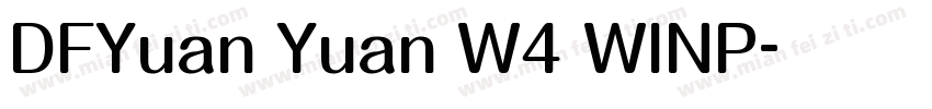 DFYuan Yuan W4 WINP字体转换